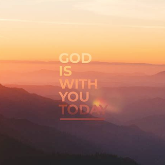 God is With You Today