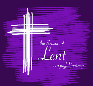 The Season of Lent...a joyful journey